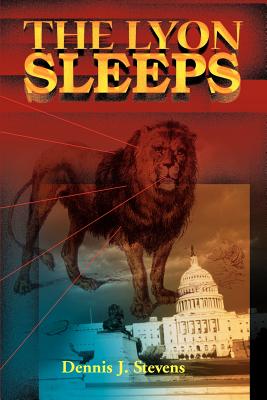 The Lyon Sleeps - Stevens, Dennis J, Ph.D.