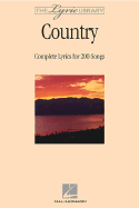 The Lyric Library: Country: Complete Lyrics for 200 Songs