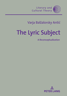 The Lyric Subject: A Reconceptualization