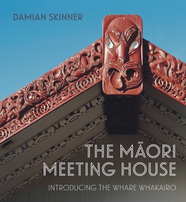 The M?ori Meeting House - Skinner, Damian
