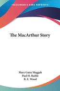 The MacArthur Story