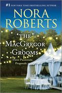 The MacGregor Grooms: Three Passionate Proposals