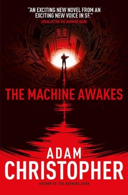 The Machine Awakes (The Spider Wars 2) - Christopher, Adam