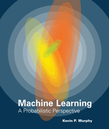 The Machine Learning: A Probabilistic Perspective