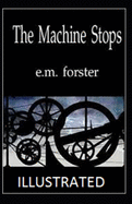 The Machine Stops Illustrated