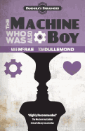 The Machine Who Was Also a Boy