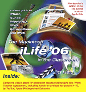 The Macintosh iLife '06 in the Classroom