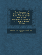 The Macleods of Dunvegan from the Time of Leod to the End of the Seventeenth Century