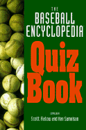 The MacMillan Baseball Quiz Book: Compiled from the Baseball Encyclopedia? by - Flatow, Scott, and Samelson, Ken