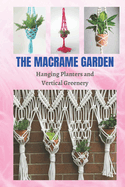 The Macrame Garden: Hanging Planters and Vertical Greenery