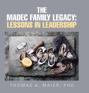 The Madec Family Legacy: Lessons in Leadership