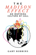 The Madison Effect: An Inspiring Culture of Call