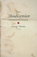 The Madisonian Constitution