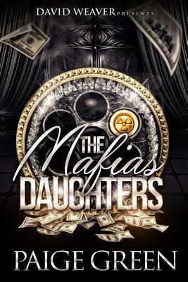 The Mafia's Daughters - Green, Paige