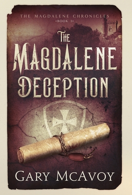 The Magdalene Deception - McAvoy, Gary