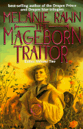 The Mageborn Traitor - Rawn, Melanie