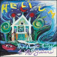 The Magic City/No Guitars - Helium