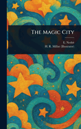 The Magic City