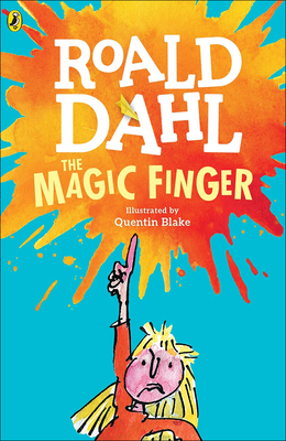 The Magic Finger - Dahl, Roald