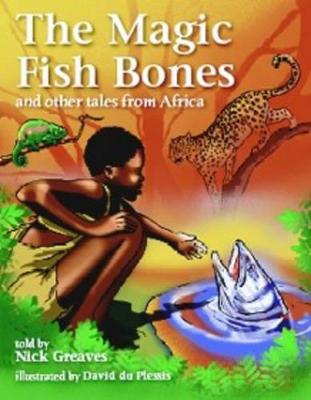 The magic fish bones and other tales from Africa - Greaves, Nick