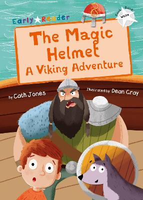 The Magic Helmet: A Viking Adventure (White Early Reader) - Jones, Cath