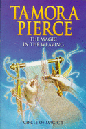 The Magic in the Weaving - Pierce, Tamora