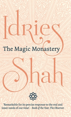 The Magic Monastery - Shah, Idries