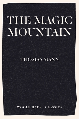 The Magic Mountain - Mann, Thomas