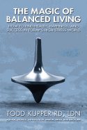 The Magic of Balanced Living