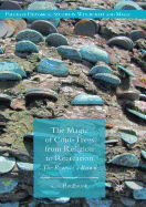 The Magic of Coin-Trees from Religion to Recreation: The Roots of a Ritual