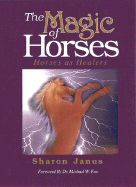 The Magic of Horses: Horses as Healers