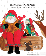 The Magic of Old St. Nick: The Adventure Begins