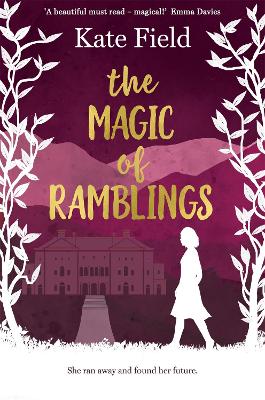 The Magic of Ramblings - Field, Kate