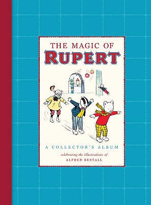 The Magic of Rupert - Bestall, Alfred