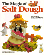 The Magic of Salt Dough - Casagranada, Brigitte