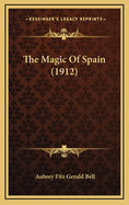 The Magic of Spain (1912)