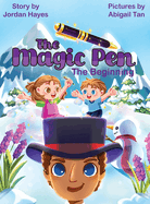 The Magic Pen: (The Beginning)