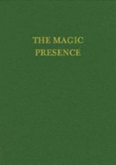 The Magic Presence