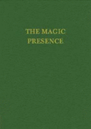 The Magic Presence - King, Godfre R