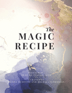 The Magic Recipe