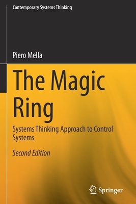 The Magic Ring: Systems Thinking Approach to Control Systems - Mella, Piero