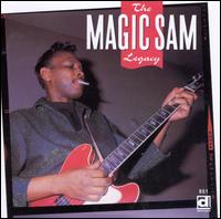 The Magic Sam Legacy - Magic Sam