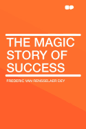 The Magic Story of Success