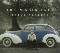 The Magic Tree - Steve Forbert