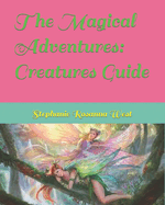 The Magical Adventures: Creatures Guide