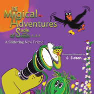 The Magical Adventures of Sadie and Seeds - Book 3