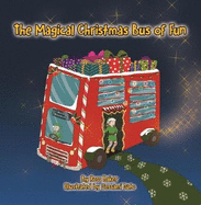 The Magical Christmas Bus of Fun