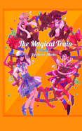 The Magical Train (Volume 1)