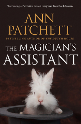 The Magician's Assistant - Patchett, Ann