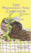 The Magnanimous Penny Campaign